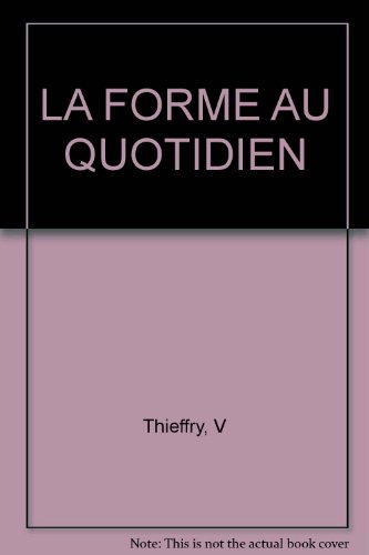 La Forme au quotidien