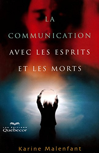 La communication avec les esprits et les morts