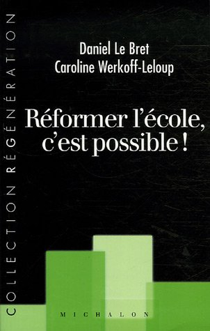 Réformer l'école, c'est possible !