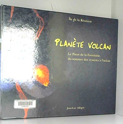Planète volcan : île de la Réunion
