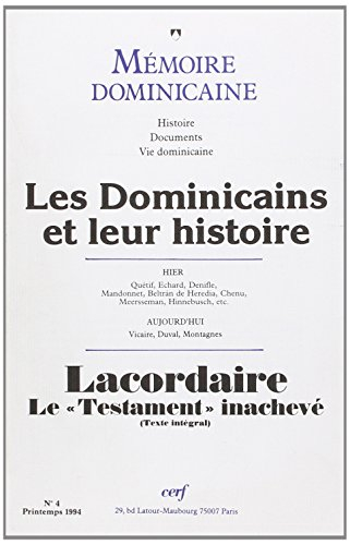 Mémoire dominicaine, n° 4. Les Dominicains et leur histoire