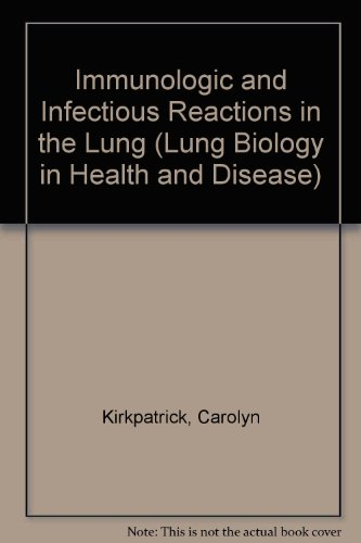 immunologic and infectious reactions in the lung