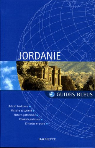 Jordanie : arts et traditions, histoire et société, nature, patrimoine, conseils pratiques, 33 carte