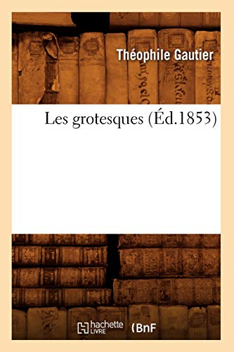 Les grotesques (Éd.1853)