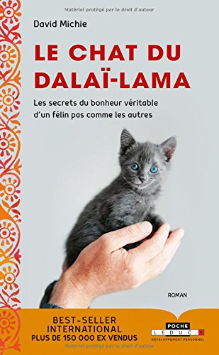 le chat du dalaï-lama: les secrets du bonheur véritable d'un félin pas comme les autres
