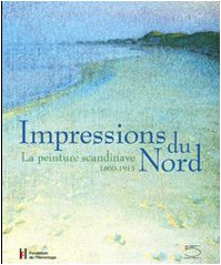 Impressions du Nord : la peinture scandinave 1800-1915