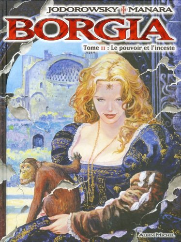 Borgia. Vol. 2. Le pouvoir et l'inceste