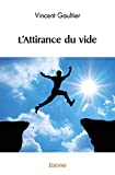 L'attirance du vide