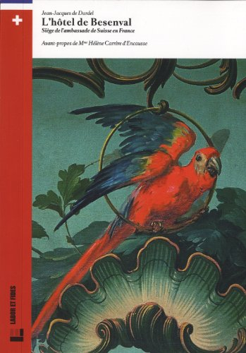 L'hôtel de Besenval : siège de l'ambassade de Suisse en France