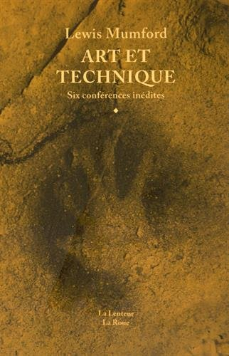 Art et technique : six conférences inédites