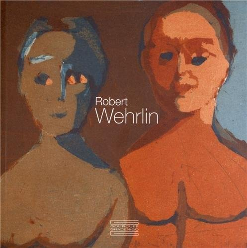Robert Wehrlin : 1903-1964