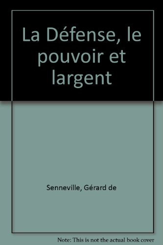 La Défense, le pouvoir et l'argent : l'univers impitoyable des promoteurs publics et privés