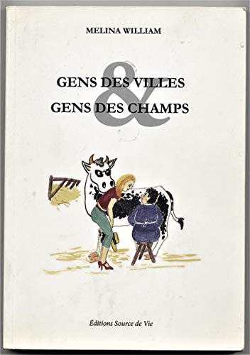 GENS DES VILLES & GENS DES CHAMPS
