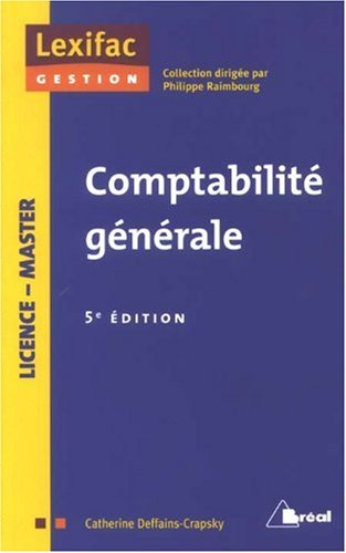 Comptabilité générale : principes, opérations courantes, opérations de régularisation, états financi