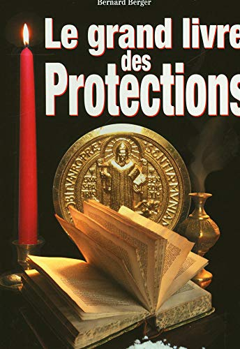 Le grand livre des protections