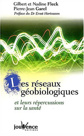 Les réseaux géobiologiques et leurs répercussions sur la santé