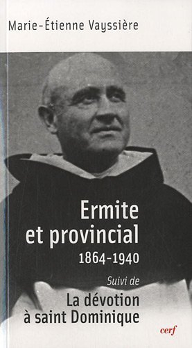 Ermite et provincial : 1864-1940. La dévotion à saint Dominique