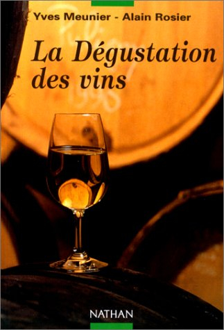 La dégustation des vins