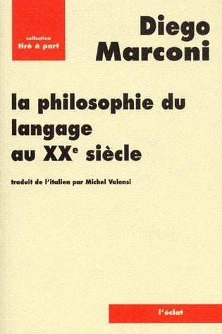 La philosophie du langage au vingtième siècle