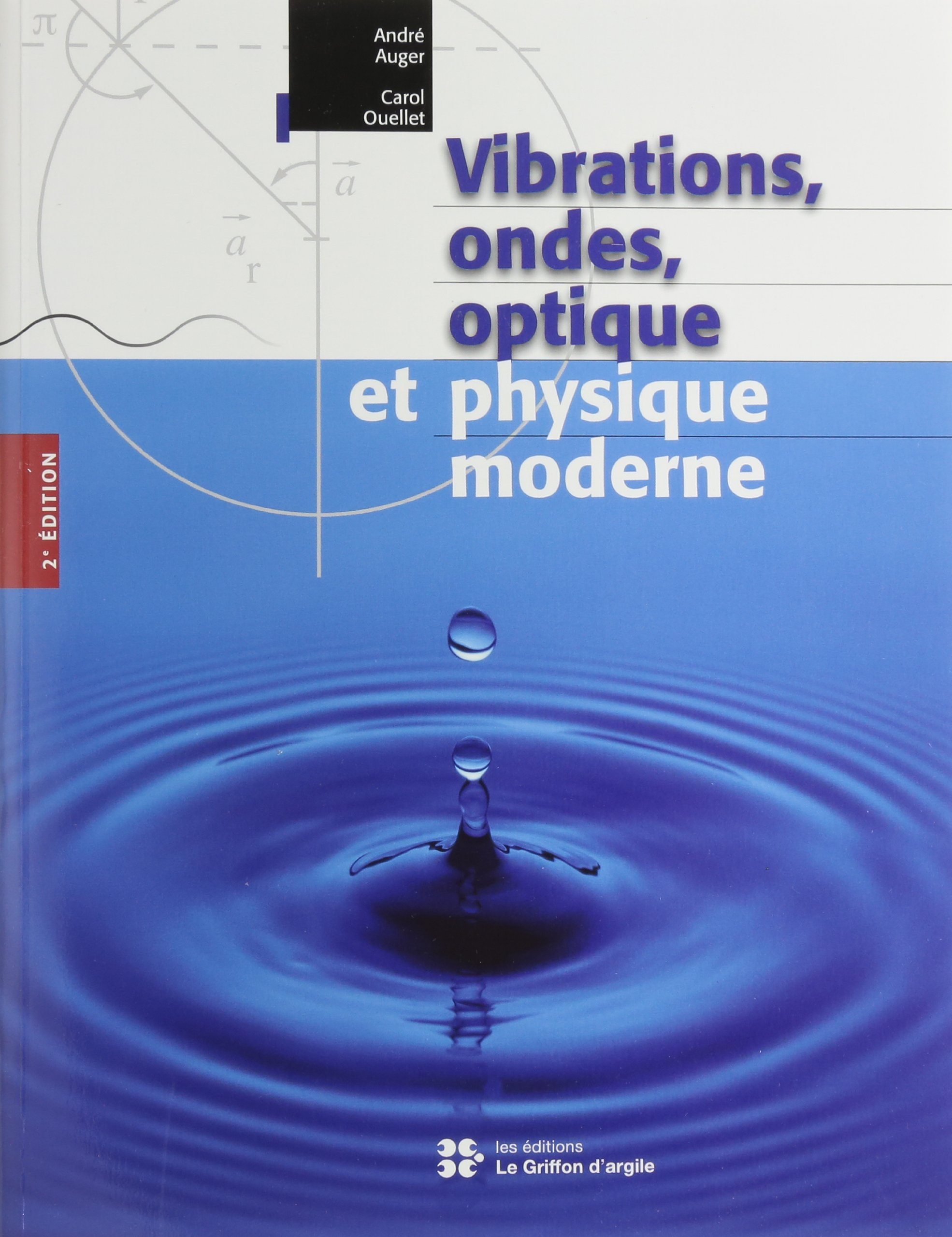 Vibrations, ondes, optique et physique moderne