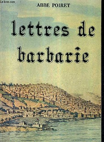 lettres de barbarie : 1785-1786 (bibliothèque d'aladin)