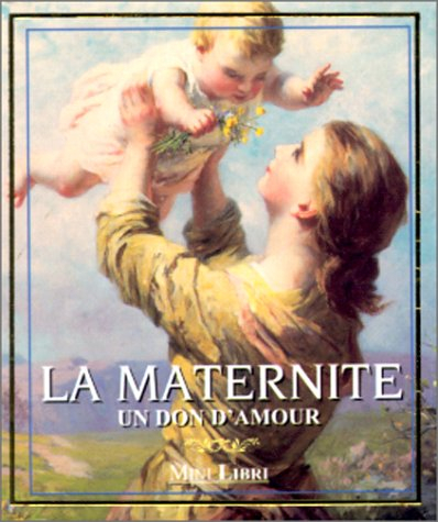 La maternité, un don d'amour