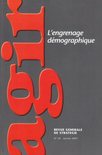 Agir, n° 29. L'engrenage démographique
