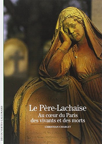 Le Père-Lachaise : au coeur du Paris des vivants et des morts