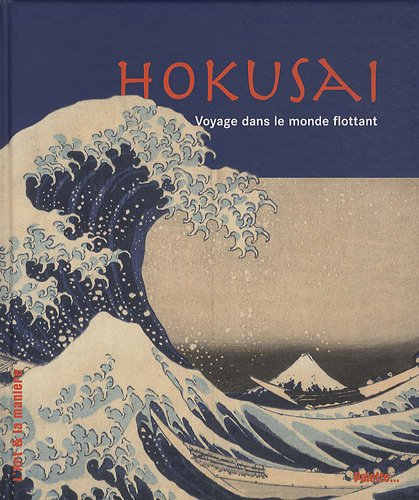 hokusai : voyage dans le monde flottant