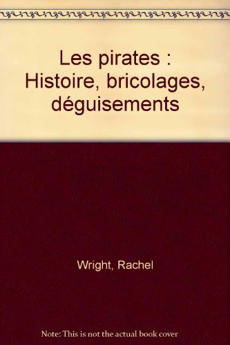 Les Pirates : histoire, bricolages, déguisements