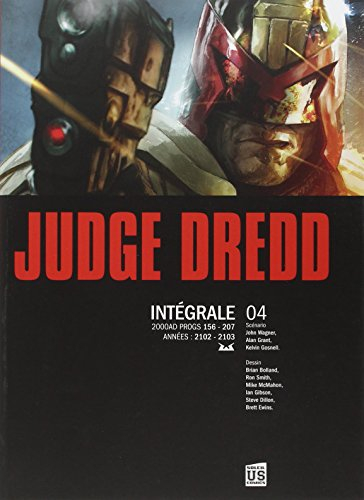 Judge Dredd : intégrale. Vol. 4. Années 2102-2103