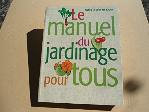 le manuel du jardinage pour tous