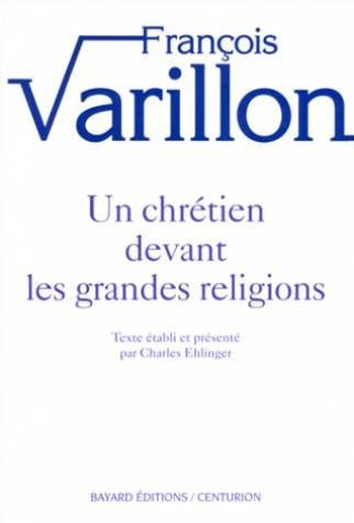 un chrétien devant les grandes religions