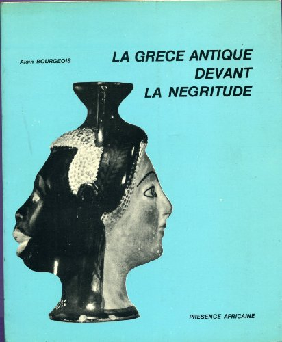 la grèce antique devant la négritude