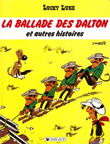 Lucky Luke. Vol. 26. La ballade des Dalton : et autres histoires