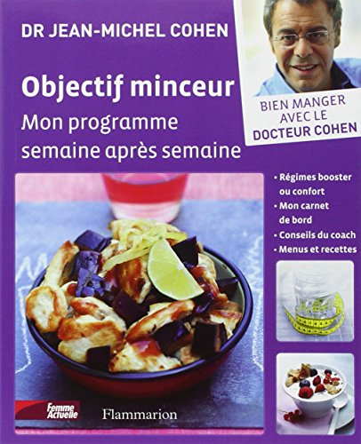Objectif minceur : mon programme pour maigrir semaine après semaine