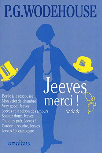 Jeeves. Vol. 3. Jeeves merci !