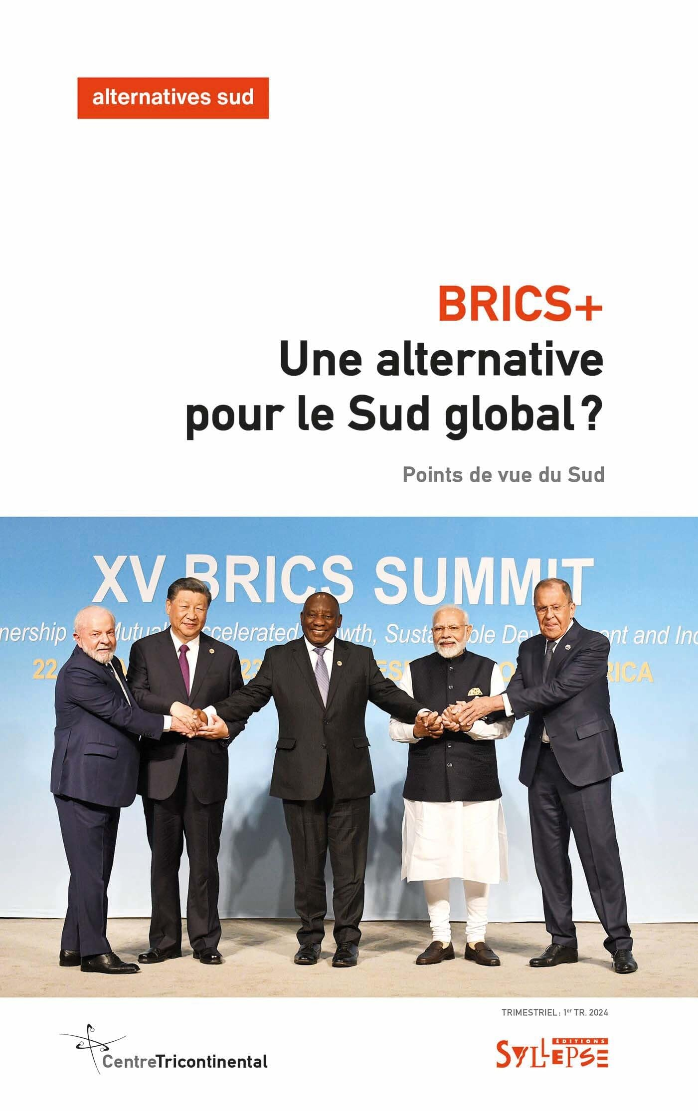 Alternatives Sud. BRICS+ : une alternative pour le Sud global ? : points de vue du Sud