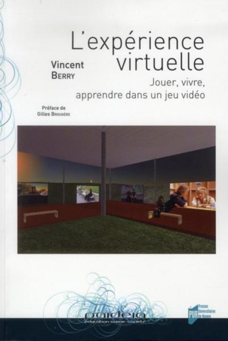 L'expérience virtuelle : jouer, vivre, apprendre dans un jeu vidéo