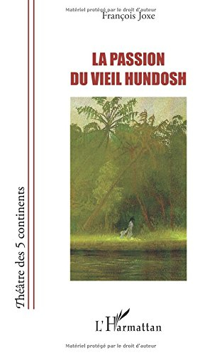 La passion du vieil Hundosh