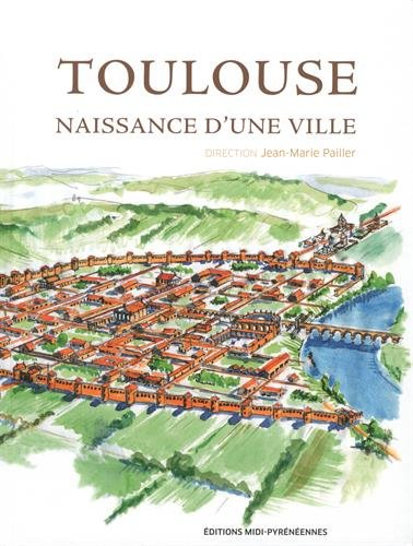 toulouse : naissance d'une ville