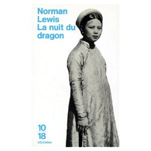 La nuit du dragon : voyages en Indochine