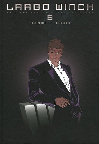 Largo Winch : diptyque. Vol. 5