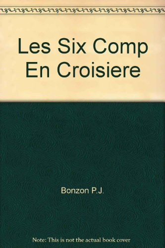 les six compagnons en croisière