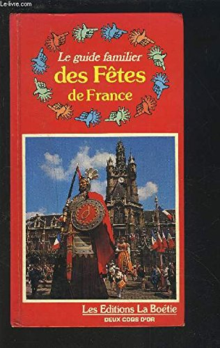 Le Guide familier des fêtes de France