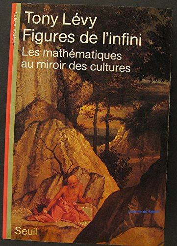 Figures de l'infini : les mathématiques au miroir des cultures