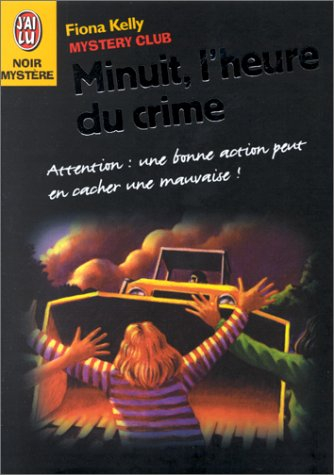 Mystery club. Vol. 4. Minuit, l'heure du crime