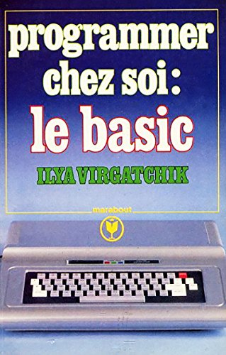 Programmer chez soi le Basic