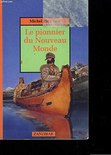 le pionnier du nouveau monde
