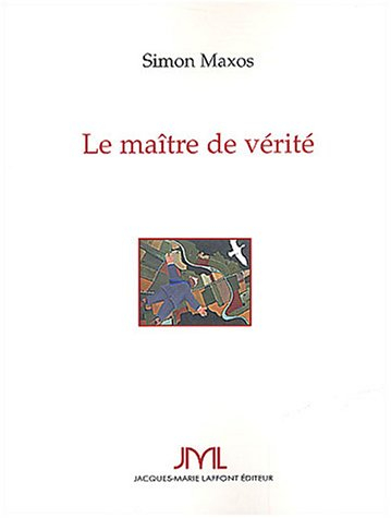 Le maître de vérité